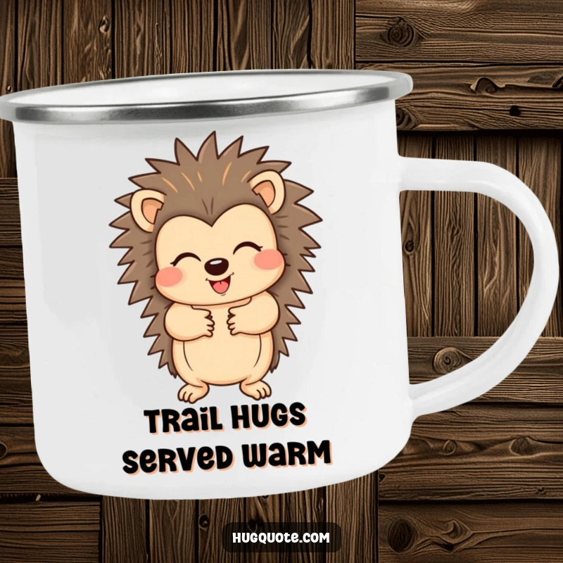 Funny camping mug featuring a cheerful hedgehog character offering a welcoming hug with its paws, perfect for outdoor adventures and smiles.