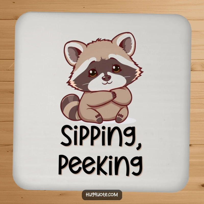 Funny Raccoon Coaster featuring a curious raccoon peeking from behind a hug, protecting surfaces with humor.