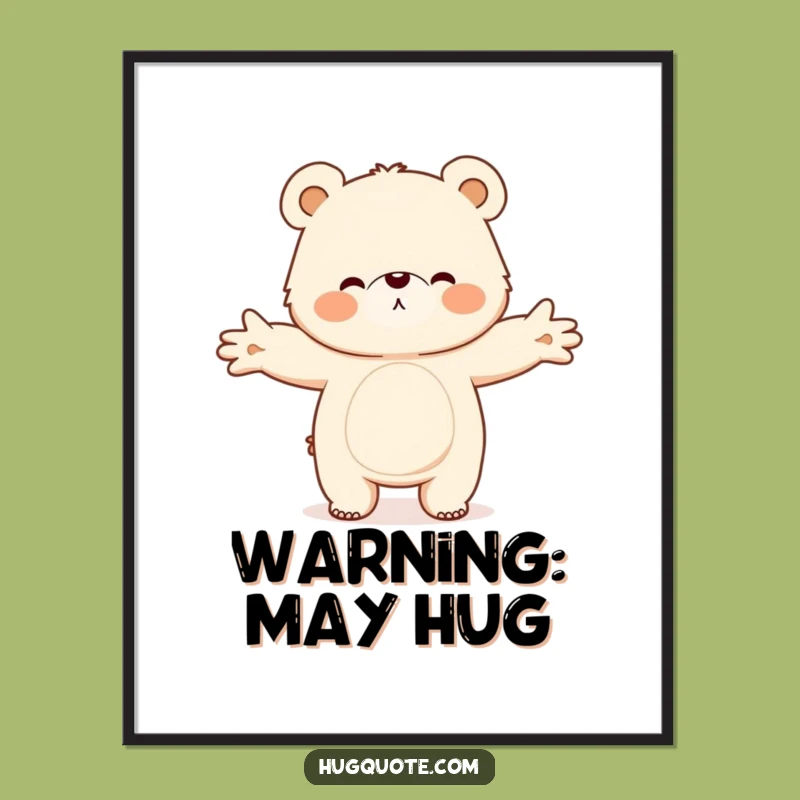 Funny Bear Hug Poster, Adorable Fluffy Character Wall Art for Joyful Spaces