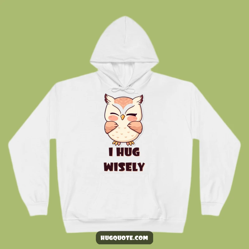 Funny Kawaii Owl Hug Hoodie - Cozy Winking Animal Comfort Gift