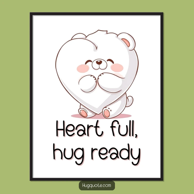 Funny Free Printable Wall Art: Fluffy Bear Marshmallow Heart Hug Downloadable Art
