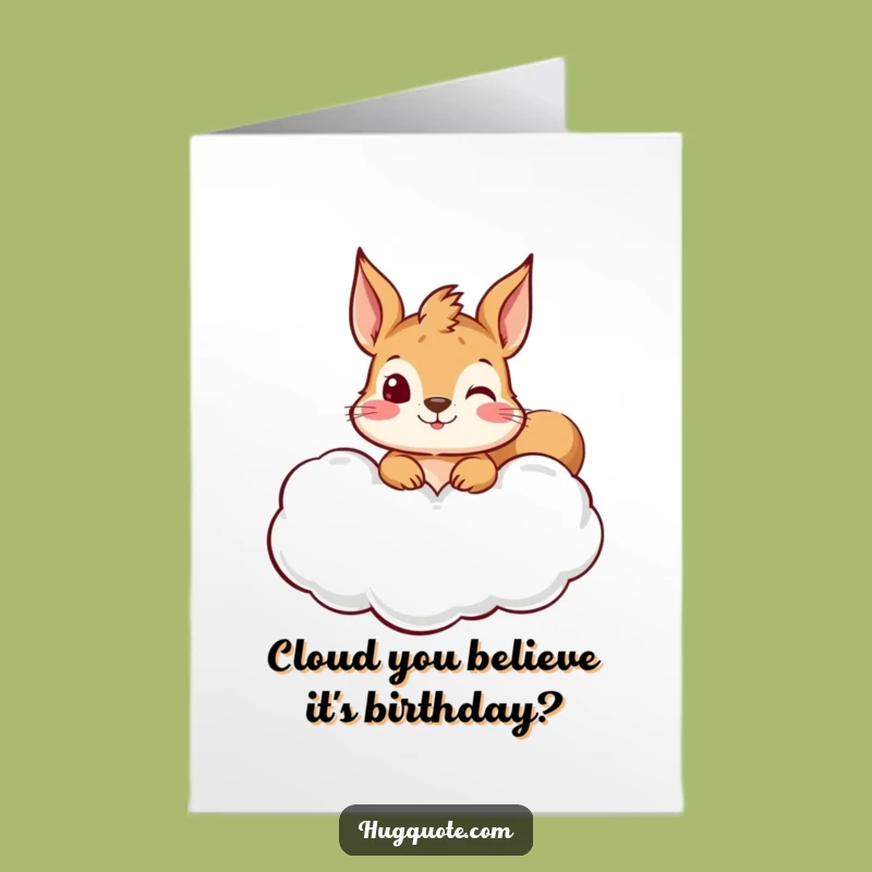 Free Printable Birthday Card: Curious Squirrel's Funny Hug Cloud Downloadable Gift
