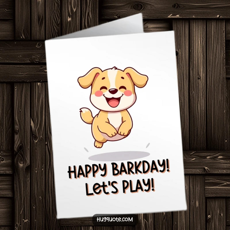 Funny Free Printable Birthday Card featuring a happy dog wagging its tail and joyfully attempting a small jump.