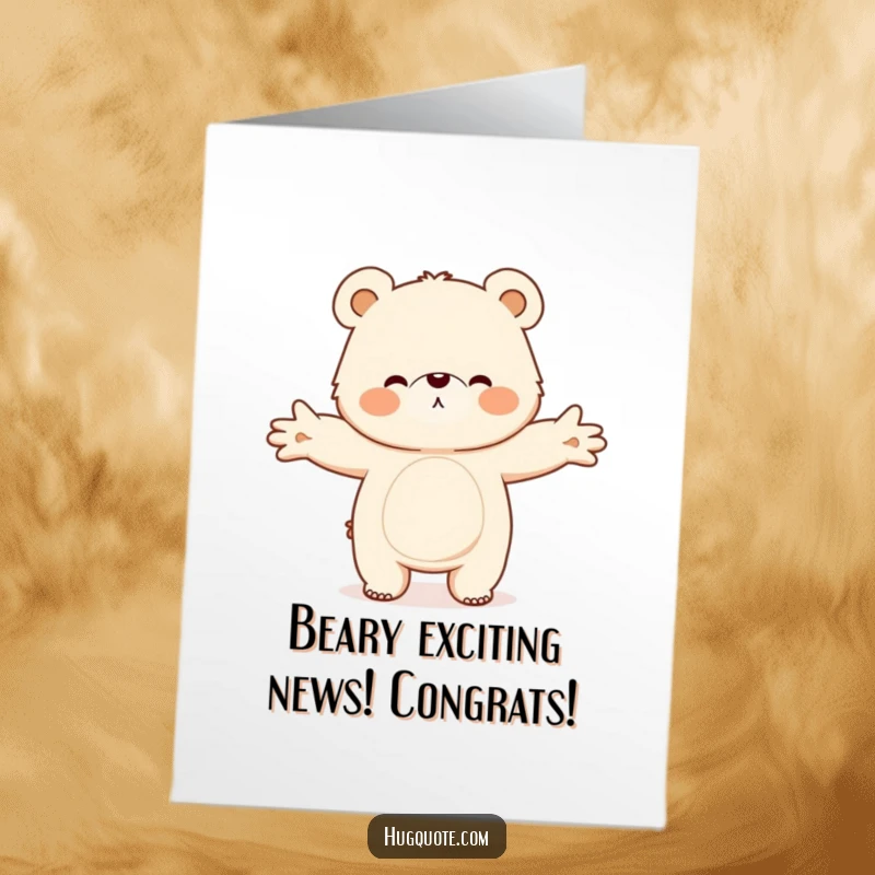 Funny Free Printable Congratulations Card: Fluffy bear character extending arms wide, ready to give a giant, congratulatory hug of success.