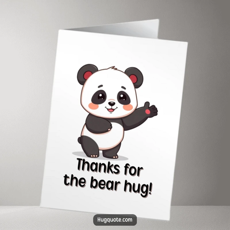 Funny Free Printable Thank You Card: Cheerful panda giving a silly one-armed hug, conveying sincere gratitude humorously.