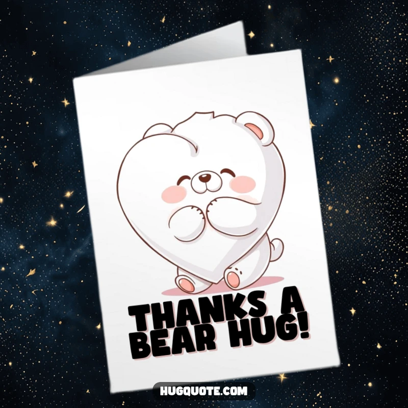 Funny Free Printable Thank You Card: Fluffy bear giving a warm hug to a big marshmallow heart, expressing sincere thanks.