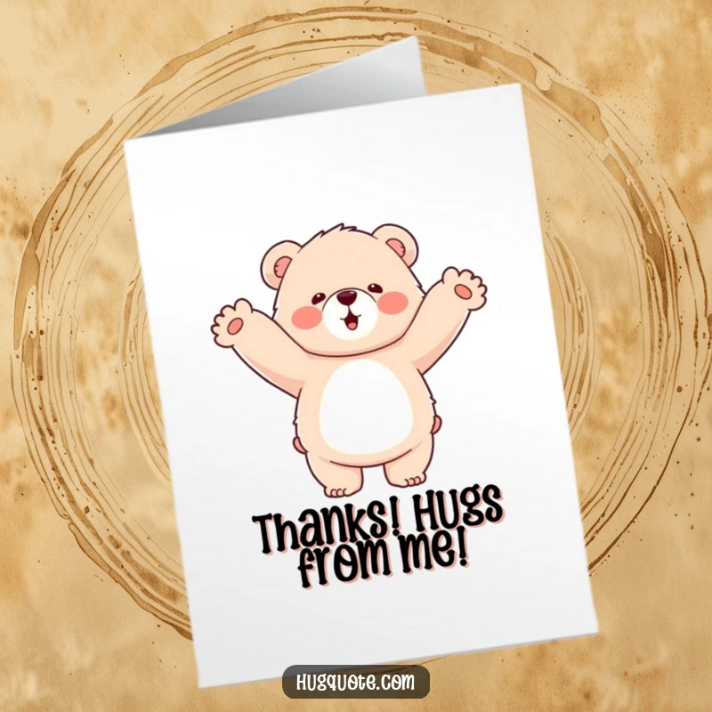 Funny Free Printable Thank You Card featuring a fluffy bear ecstatically hugging nothing, perfect for expressing immense gratitude.
