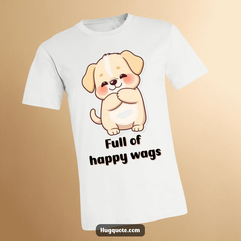 Funny t-shirt with a chubby puppy character joyfully wagging its tail while receiving a warm hug, showcasing happy dog energy.